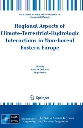 Ivanov / Groisman | Regional Aspects of Climate-Terrestrial-Hydrologic Interactions in Non-boreal Eastern Europe | Buch | 978-90-481-2240-0 | sack.de