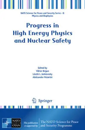 Begun / Polanski / Jenkovszky |  Progress in High Energy Physics and Nuclear Safety | Buch |  Sack Fachmedien