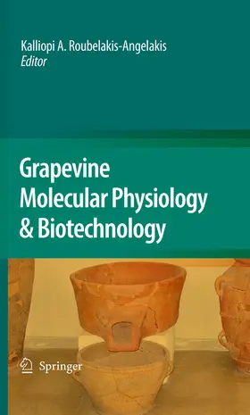 Roubelakis-Angelakis | Grapevine Molecular Physiology & Biotechnology | E-Book | sack.de