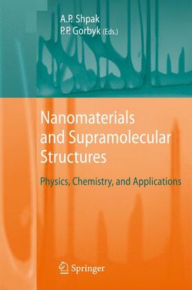 Shpak / Gorbyk |  Nanomaterials and Supramolecular Structures | Buch |  Sack Fachmedien