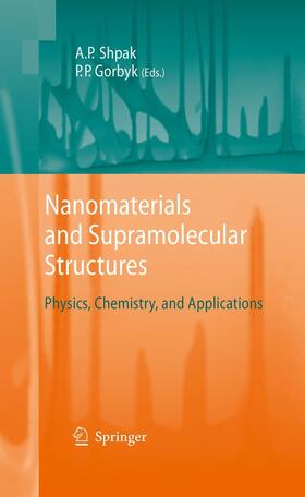 Shpak / Gorbyk |  Nanomaterials and Supramolecular Structures | eBook | Sack Fachmedien