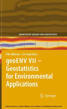Atkinson / Lloyd |  geoENV VII – Geostatistics for Environmental Applications | eBook | Sack Fachmedien