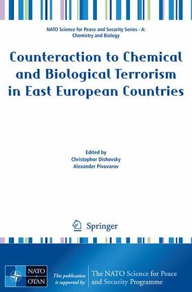Pivovarov / Dishovsky |  Counteraction to Chemical and Biological Terrorism in East European Countries | Buch |  Sack Fachmedien