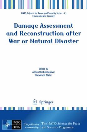 Ibrahimbegovic / Zlatar | Damage Assessment and Reconstruction After War or Natural Disaster | Buch | 978-90-481-2384-1 | sack.de