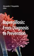 Comarú Pasqualotto |  Aspergillosis: from diagnosis to prevention | eBook | Sack Fachmedien