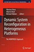 Voros / Rosti / Hübner |  Dynamic System Reconfiguration in Heterogeneous Platforms | Buch |  Sack Fachmedien