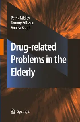 Midlöv / Eriksson / Kragh | Drug-Related Problems in the Elderly | Buch | 978-90-481-2445-9 | sack.de