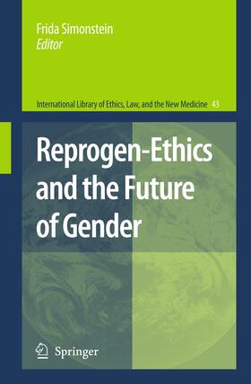 Simonstein |  Reprogen-Ethics and the Future of Gender | Buch |  Sack Fachmedien