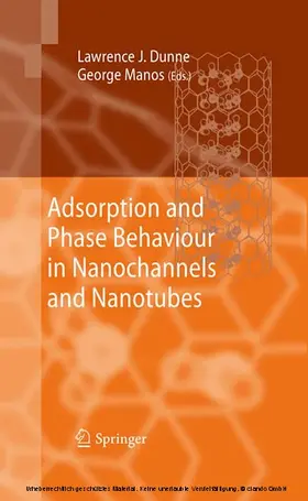 Dunne / Manos | Adsorption and Phase Behaviour in Nanochannels and Nanotubes | E-Book | sack.de