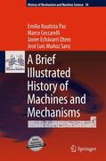 Bautista Paz / Ceccarelli / Echávarri Otero |  A Brief Illustrated History of Machines and Mechanisms | Buch |  Sack Fachmedien