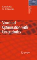 Banichuk / Neittaanmäki |  Structural Optimization with Uncertainties | eBook | Sack Fachmedien