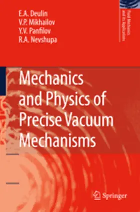 Deulin / Mikhailov / Panfilov |  Mechanics and Physics of Precise Vacuum Mechanisms | Buch |  Sack Fachmedien