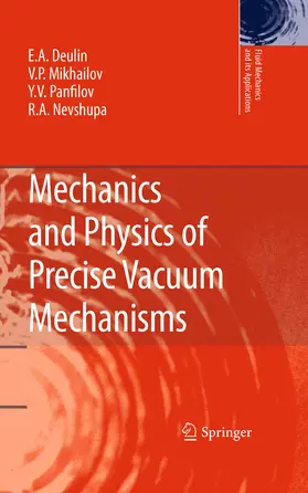 Deulin / Mikhailov / Panfilov |  Mechanics and Physics of Precise Vacuum Mechanisms | eBook | Sack Fachmedien
