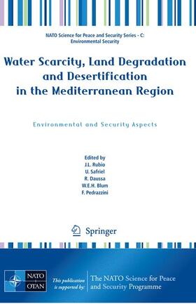 Rubio / Safriel / Daussa | Water Scarcity, Land Degradation and Desertification in the Mediterranean Region | Buch | 978-90-481-2525-8 | sack.de