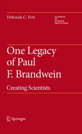 Fort |  One Legacy of Paul F. Brandwein | eBook | Sack Fachmedien