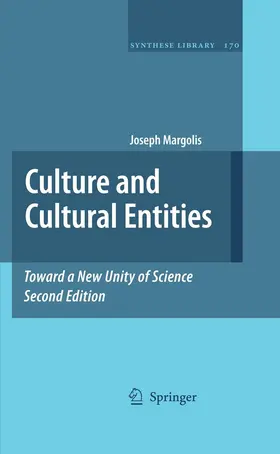Margolis |  Culture and Cultural Entities - Toward a New Unity of Science | eBook | Sack Fachmedien
