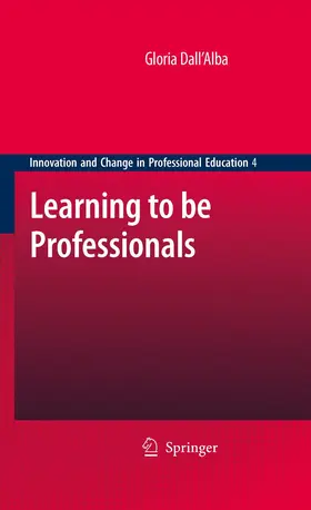 Dall 'Alba |  Learning to Be Professionals | Buch |  Sack Fachmedien