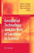 Scholten / Velde / van Manen |  Geospatial Technology and the Role of Location in Science | Buch |  Sack Fachmedien