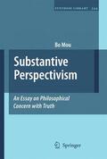 Mou |  Substantive Perspectivism: An Essay on Philosophical Concern with Truth | Buch |  Sack Fachmedien