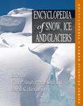 Singh / Haritashya |  Encyclopedia of Snow, Ice and Glaciers | Buch |  Sack Fachmedien