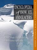 Singh / Haritashya |  Encyclopedia of Snow, Ice and Glaciers | Buch |  Sack Fachmedien