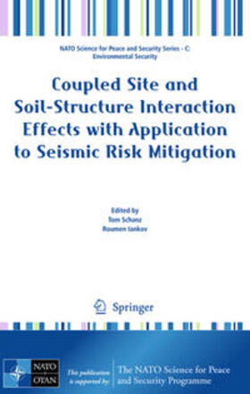 Schanz / Iankov | Coupled Site and Soil-Structure Interaction Effects with Application to Seismic Risk Mitigation | E-Book | sack.de