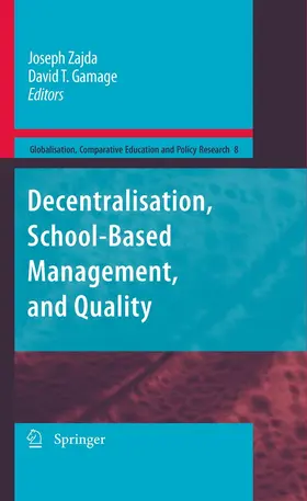 Zajda / Gamage |  Decentralisation, School-Based Management, and Quality | eBook | Sack Fachmedien