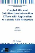 Schanz / Iankov |  Coupled Site and Soil-Structure Interaction Effects with Application to Seismic Risk Mitigation | Buch |  Sack Fachmedien