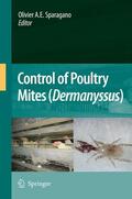 Sparagano |  Control of Poultry Mites (Dermanyssus) | Buch |  Sack Fachmedien