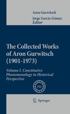 Gurwitsch / García-Gómez |  The Collected Works of Aron Gurwitsch (1901-1973) | eBook | Sack Fachmedien