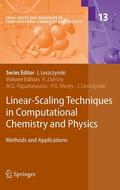 Zalesny / Papadopoulos / Mezey |  Linear-Scaling Techniques in Computational Chemistry and Physics | eBook | Sack Fachmedien