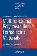 Pardo / Ricote |  Multifunctional Polycrystalline Ferroelectric Materials | Buch |  Sack Fachmedien