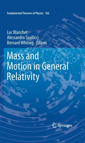 Blanchet / Whiting / Spallicci | Mass and Motion in General Relativity | E-Book | sack.de