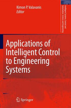 Valavanis |  Applications of Intelligent Control to Engineering Systems | Buch |  Sack Fachmedien