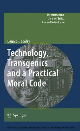 Cooley |  Technology, Transgenics and a Practical Moral Code | eBook | Sack Fachmedien