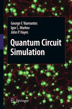 Viamontes / Markov / Hayes | Quantum Circuit Simulation | Buch | 978-90-481-3064-1 | sack.de
