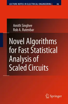 Singhee / Rutenbar |  Novel Algorithms for Fast Statistical Analysis of Scaled Circuits | eBook | Sack Fachmedien