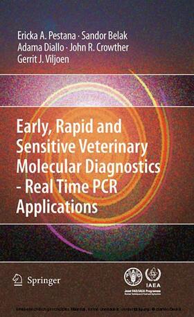 Pestana / Belak / Diallo | Early, rapid and sensitive veterinary molecular diagnostics - real time PCR applications | E-Book | sack.de