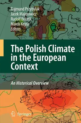 Przybylak / Kejan / Majorowicz |  The Polish Climate in the European Context: An Historical Overview | Buch |  Sack Fachmedien
