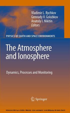 Bychkov / Golubkov / Nikitin | The Atmosphere and Ionosphere | E-Book | sack.de