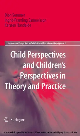 Sommer / Pramling Samuelsson / Hundeide |  Child Perspectives and Children’s Perspectives in Theory and Practice | eBook | Sack Fachmedien