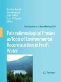 Buczkó / Korponai / Padisák |  Palaeolimnological Proxies as Tools of Environmental Reconstruction in Fresh Water | eBook | Sack Fachmedien