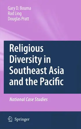 Bouma / Ling / Pratt | Religious Diversity in Southeast Asia and the Pacific | Buch | 978-90-481-3388-8 | www.sack.de