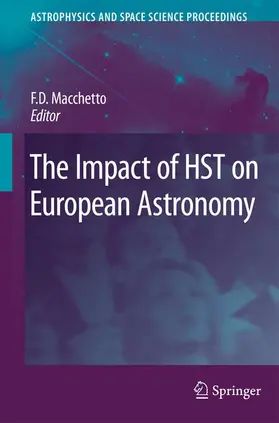 Macchetto | The Impact of Hst on European Astronomy | Buch | 978-90-481-3399-4 | sack.de