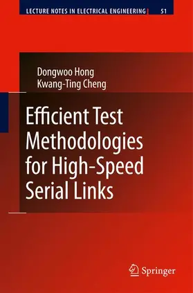 Hong / Cheng |  Efficient Test Methodologies for High-Speed Serial Links | Buch |  Sack Fachmedien