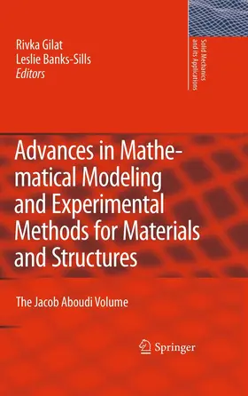 Gilat / Banks-Sills | Advances in Mathematical Modeling and Experimental Methods for Materials and Structures | E-Book | www.sack.de