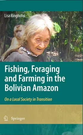 Ringhofer | Fishing, Foraging and Farming in the Bolivian Amazon | E-Book | www.sack.de