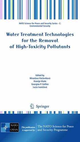 Václavíková / Vitale / Gallios |  Water Treatment Technologies for the Removal of High-Toxity Pollutants | Buch |  Sack Fachmedien