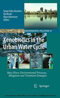 Fatta-Kassinos / Bester / Kümmerer |  Xenobiotics in the Urban Water Cycle | eBook | Sack Fachmedien