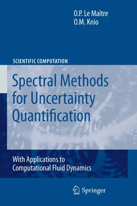 Le Maitre / Knio | Spectral Methods for Uncertainty Quantification | E-Book | www.sack.de